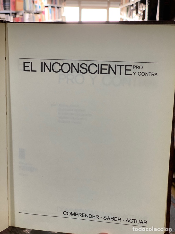 Libros de segunda mano: EL INCONSCIENTE PRO Y CONTRA . - Foto 3