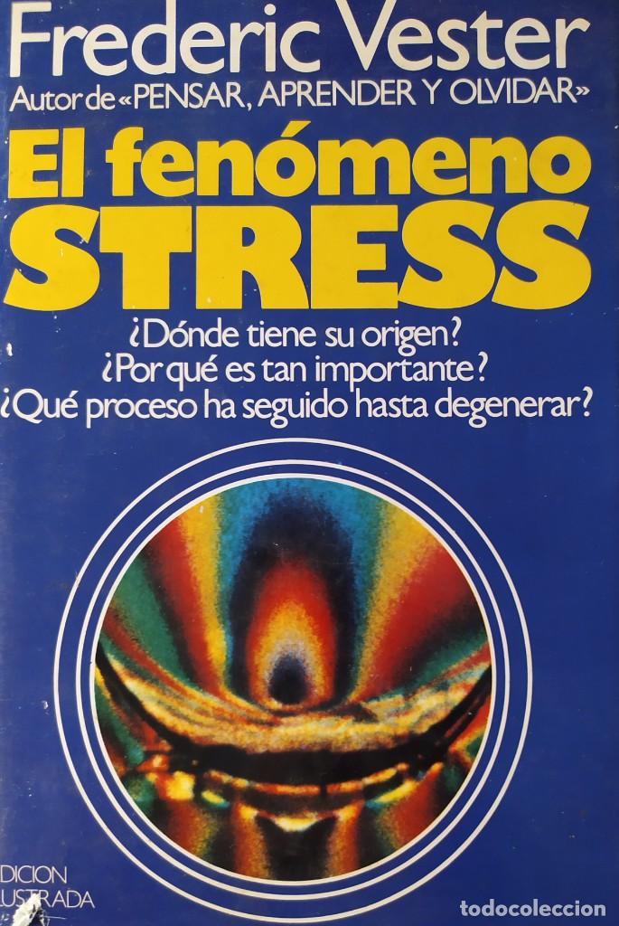 Libros de segunda mano: EL FENOMENO STRESS FREDERIC VESTER - Foto 1