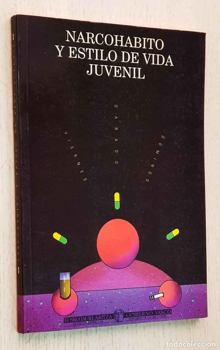 Libros de segunda mano: NARCOHABITO Y ESTILO DE VIDA JUVENIL - VV.AA.