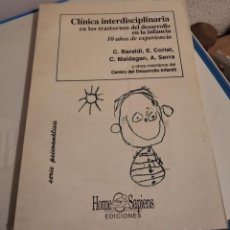 Libros de segunda mano: CLÍNICA INTERDISCIPLINARIA EN LOS TRASTORNOS DEL DESARROLLO EN LA INFANCIA. 10 AÑOS DE EXPERIENCIA
