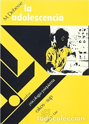 Libros de segunda mano: La adolescencia. Maurice Debesse - Foto 1
