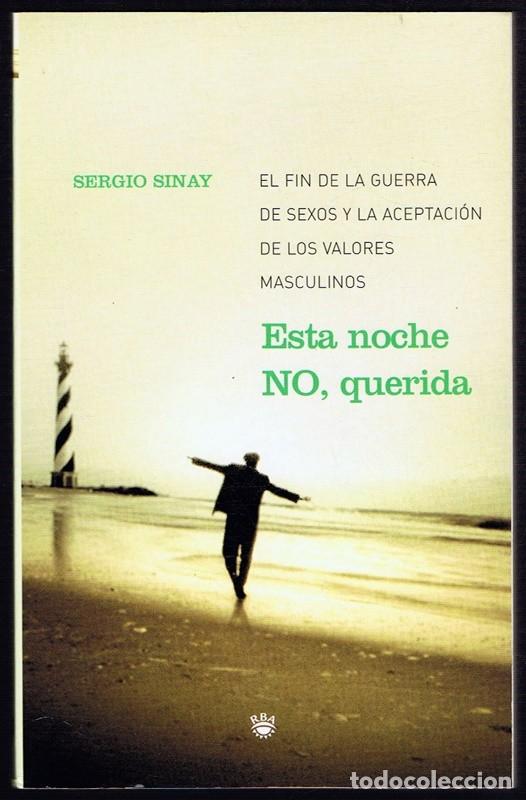 Libros de segunda mano: ESTA NOCHE NO,QUERIDA SERGIO SINAY - Foto 1