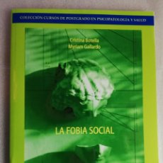 Libros de segunda mano: LA FOBIA SOCIAL - CRISTINA BOTELLA/UNED. Lote 229577160