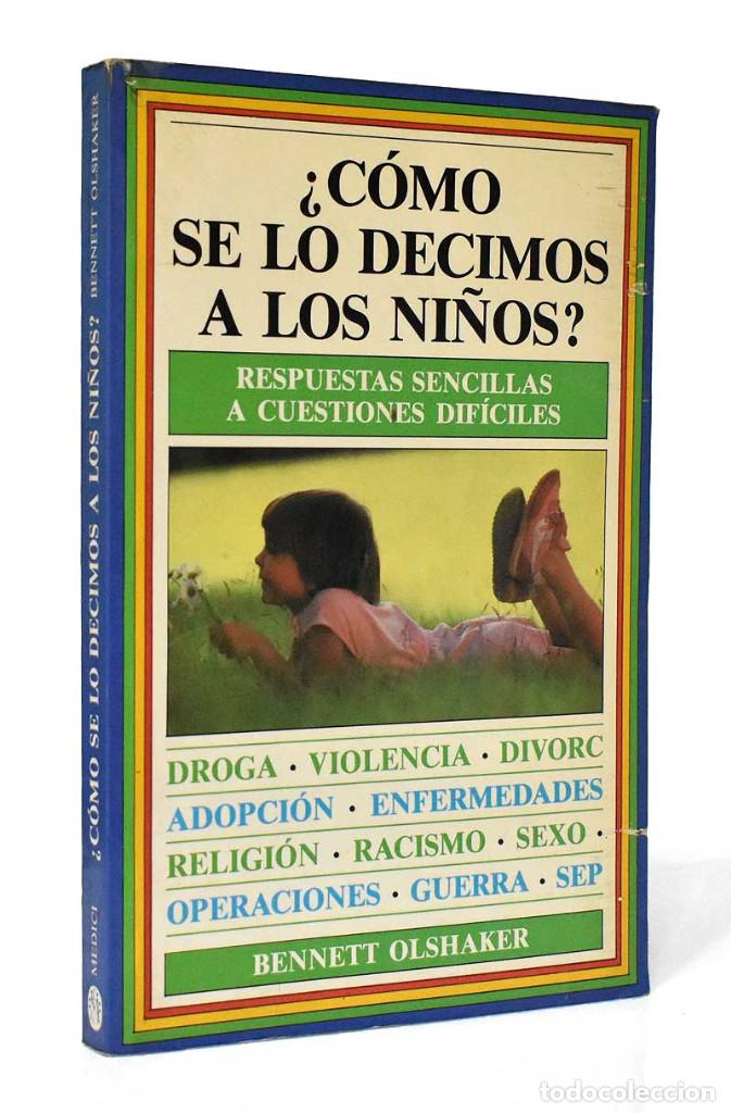 Libros de segunda mano: &iquest;C&oacute;mo se lo decimos a los ni&ntilde;os? - Bennett Olshaker - Foto 1