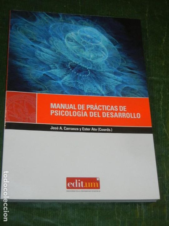 Second hand books: MANUAL DE PRACTICAS DE PSICOLOGIA DEL DESARROLLO, DE JOSE A. CARRANZA Y ESTER ATO (COORD.) 2010