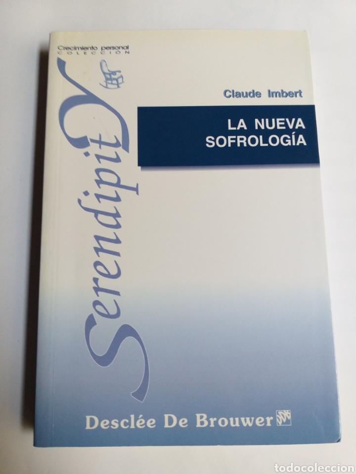 Libri di seconda mano: La nueva sofrolog&iacute;a . Gu&iacute;a pr&aacute;ctica para todos Claude Imbert