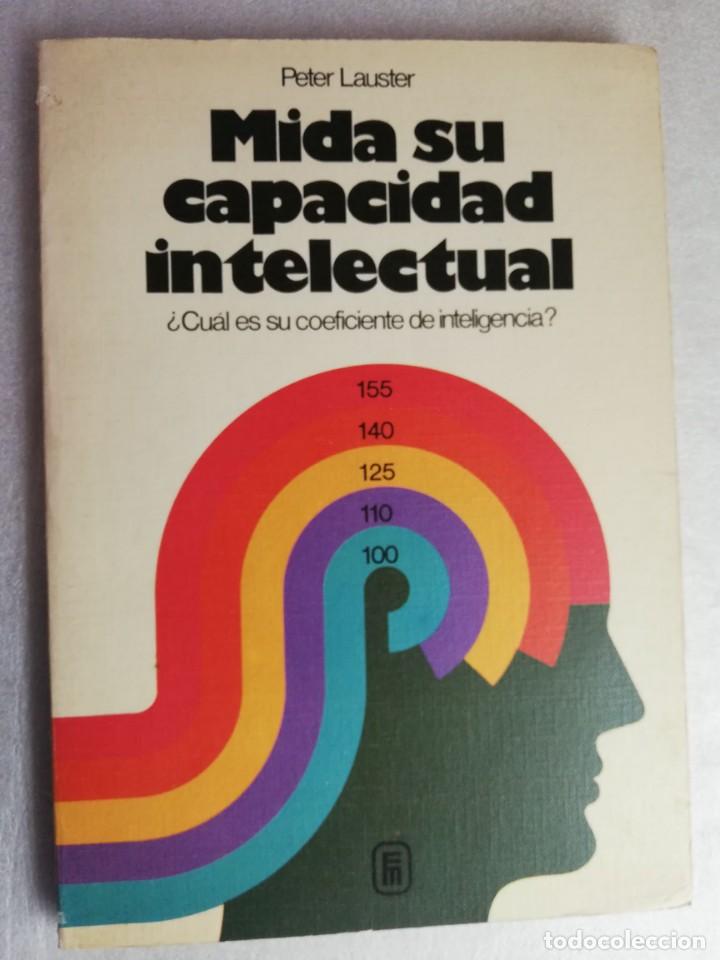 Libros de segunda mano: MIDA SU CAPACIDAD INTELECTUAL - PETER LAUSTER - Foto 1