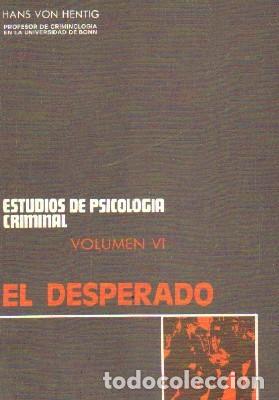 Gebrauchte B&uuml;cher: ESTUDIOS DE PSICOLOGIA CRIMINAL. VOLUMEN VI: EL DESPERADO. A-CRIM-197