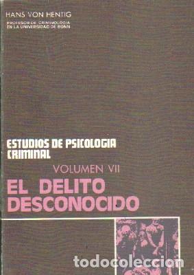 Gebrauchte B&uuml;cher: ESTUDIOS DE PSICOLOGIA CRIMINAL. VOLUMEN VII: EL DELITO DESCONOCIDO. A-CRIM-198