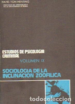 Gebrauchte B&uuml;cher: ESTUDIOS DE PSICOLOGIA CRIMINAL. VOLUMEN IX: SOCIOLOGIA DE LA INCLINACION ZOOFILICA. A-CRIM-200