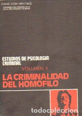 Gebrauchte B&uuml;cher: ESTUDIOS DE PSICOLOGIA CRIMINAL. VOLUMEN X: LA CRIMINALIDAD DEL HOMOFILO. A-CRIM-201