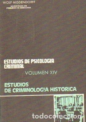 Gebrauchte B&uuml;cher: ESTUDIOS DE PSICOLOGIA CRIMINAL. VOLUMEN XIV: ESTUDIOS DE CRIMINOLOGIA HISTORICA. A-CRIM-205