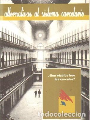 Gebrauchte B&uuml;cher: ALTERNATIVAS AL SISTEMA CARCELARIO. A-CRIM-215