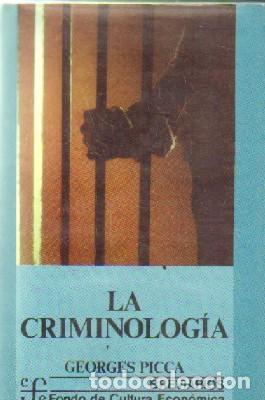 Second hand books: LA CRIMINOLOGIA. PICCA, GEORGES. A-CRIM-217