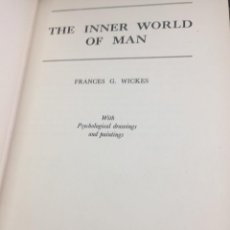 Libros de segunda mano: THE INNER WORLD OF MAN BY FRANCIS G. WICKES. 1950. EN INGLÉS. WITH PSYCHOLOGICAL DRAWINGS AND PAINTI
