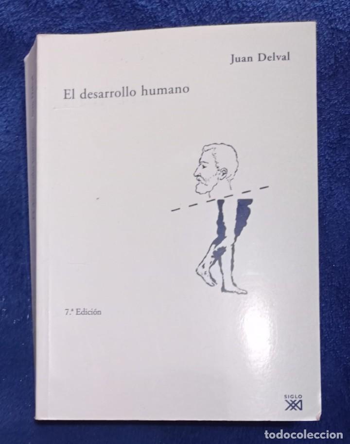 Libros de segunda mano: EL DESARROLLO HUMANO - JUAN DELVAL - Foto 1