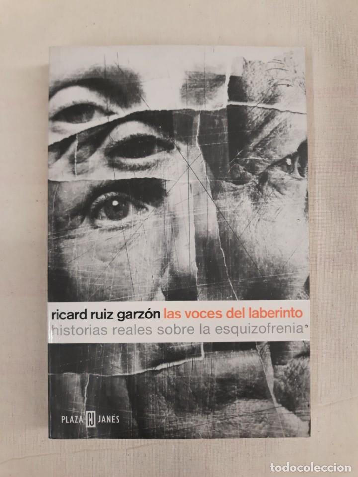 Gebrauchte B&uuml;cher: RUIZ GARZ&Oacute;N, RICARD. LAS VOCES DEL LABERINTO. HISTORIAS REALES SOBRE LA ESQUIZOFRENIA