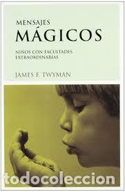 Gebrauchte B&uuml;cher: mensajes m&aacute;gicos ni&ntilde;os con facultades extraordinarias James F Twyman