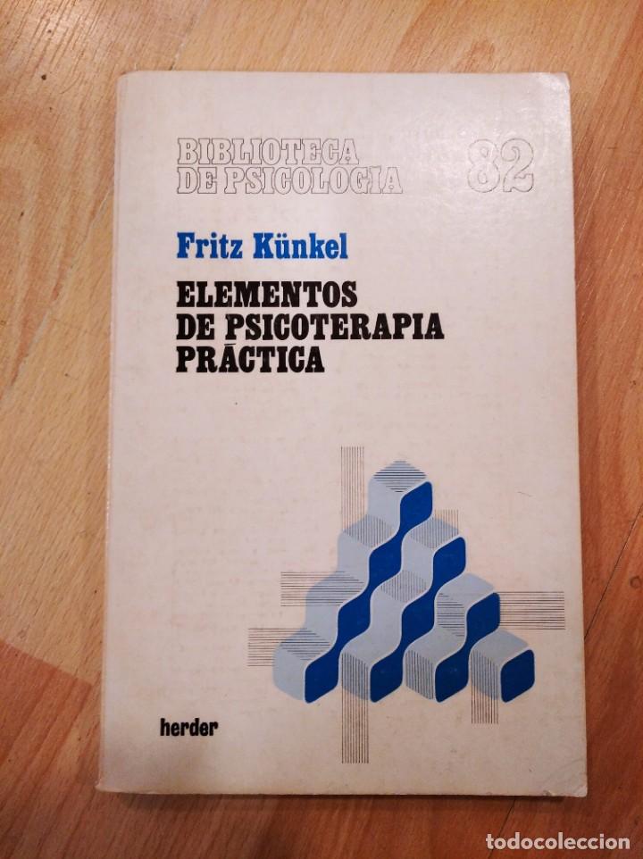 Libros de segunda mano: Elementos de psicoterapia pr&aacute;ctica. Fritz K&uuml;nkel - Foto 1