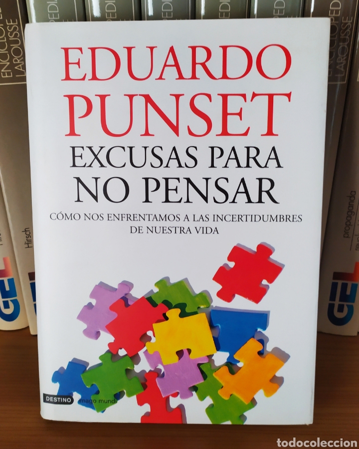 Second hand books: EDUARDO PUNSET-ESCUSAS PARA NO PENSAR. 1&ordf; Edici&oacute;n Marzo 2011.