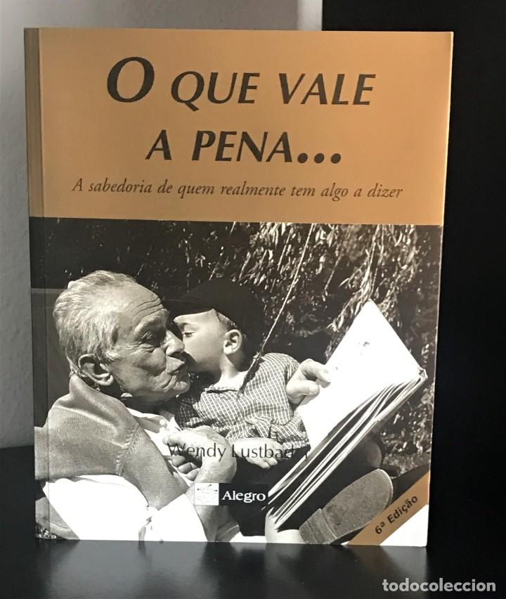 Gebrauchte B&uuml;cher: O Que Vale a Pena... de Wendy Lustbaster