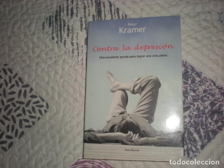 Libri di seconda mano: Contra la depresi&oacute;n.Una excelente ayuda para lograr una vida plena;P.Kramer;Seix Barral;2006