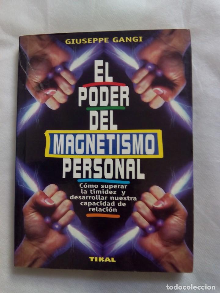 Libros de segunda mano: EL PODER DEL MAGNETISMO PERSONAL / GIUSEPPE GANGI - Foto 1