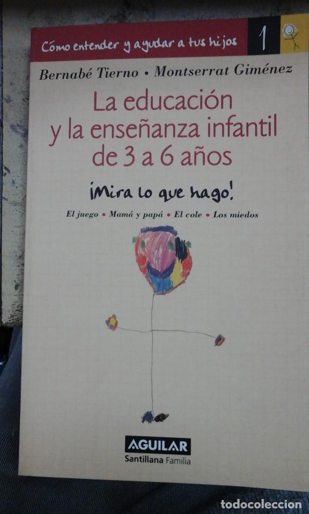 Libri di seconda mano: LA EDUCACION Y LA ENSE&Ntilde;ANZA INFANTIL DE 3 A 6 A&Ntilde;OS (Madrid, 2004) Dedicatoria aut&oacute;grafa del autor
