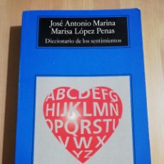 Libros de segunda mano: DICCIONARIO DE LOS SENTIMIENTOS (JOSÉ ANTONIO MARINA / MARISA LÓPEZ PENAS)
