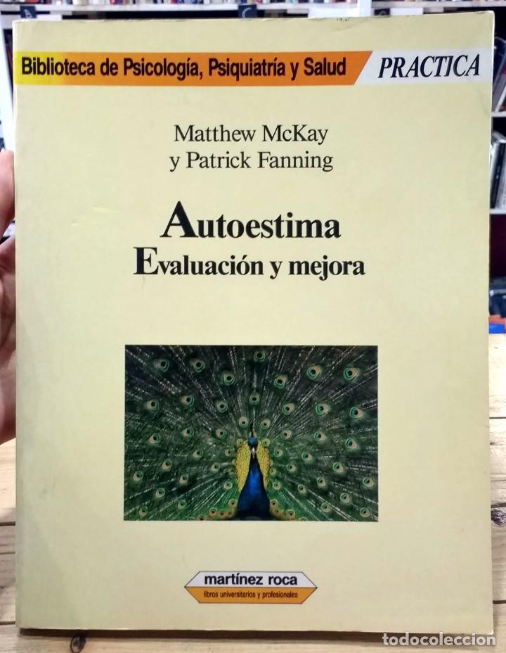 Libros de segunda mano: Autoestima. Evaluaci&oacute;n y mejora. M. McKay y P. Fanning - Foto 1