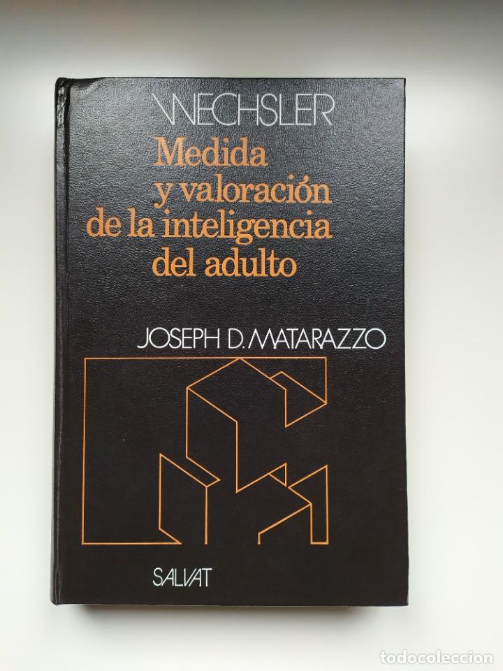 Libri di seconda mano: WECHSLER Medida y valoraci&oacute;n de la inteligencia del adulto