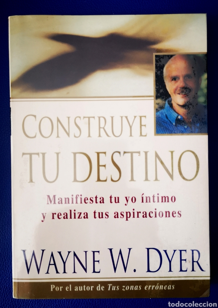Libros de segunda mano: CONSTRUYE TU DESTINO - WAYNE W. DYER - Foto 1