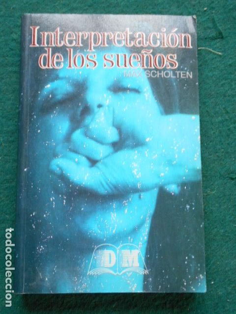 Libros de segunda mano: INTERPRETACION DE LOS SUE&Ntilde;OS MAX SCHOLTEN - Foto 1