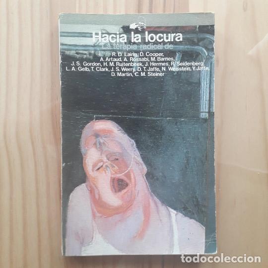 Libri di seconda mano: Hacia la locura. La terapia radical - VVAA