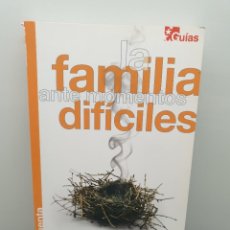 Libros de segunda mano: LA FAMILIA ANTE MOMENTOS DIFÍCILES. GUÍAS LA FAMILIA CUENTA 1. COMUNIDAD DE MADRID.