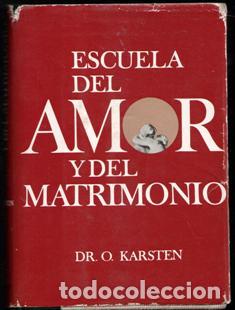 Libros de segunda mano: Escuela del amor y del matrimonio, Karsten - Foto 1