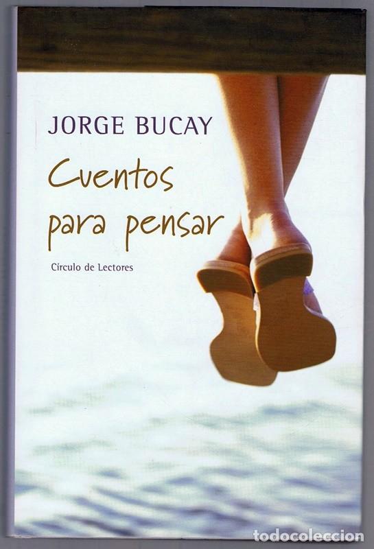 Libros de segunda mano: CUENTOS PARA PENSAR JORGE BUCAY - Foto 1