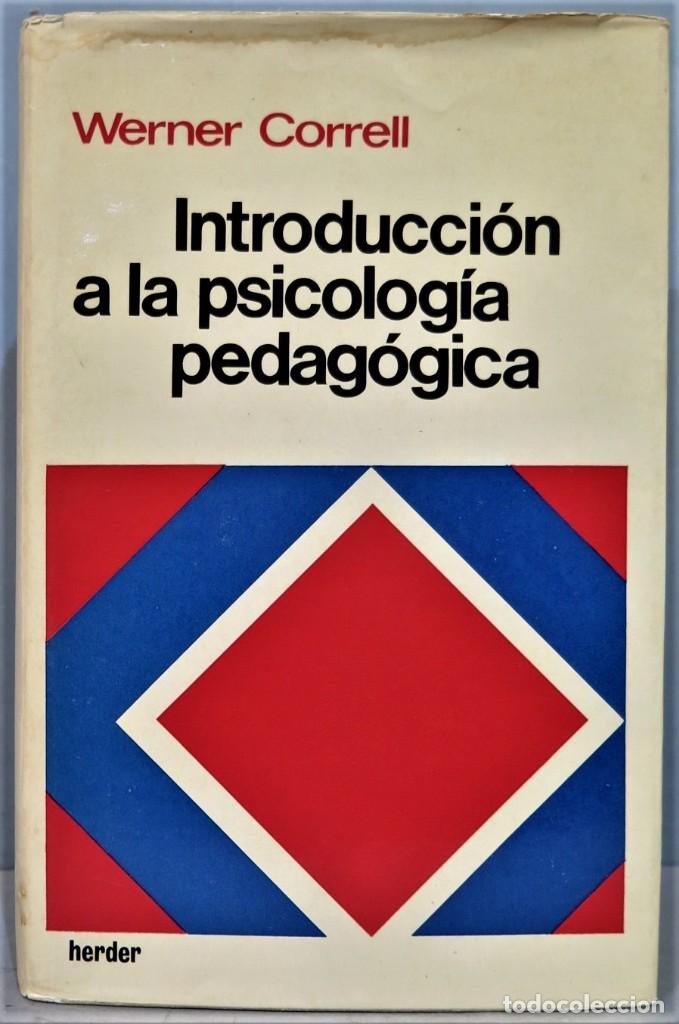 Libros de segunda mano: INTRODUCCI&Oacute;N A LA PSICOLOG&Iacute;A PEDAG&Oacute;GICA. WERNER CORRELL - Foto 1