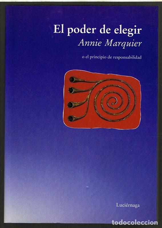 Libros de segunda mano: EL PODER DE ELEGIR ANNIE MARQUIER - Foto 1