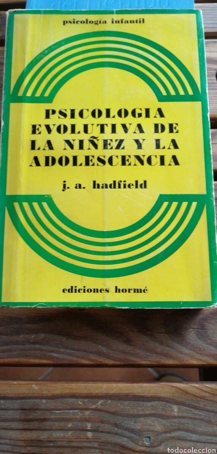 Gebrauchte B&uuml;cher: Psicolog&iacute;a evolutiva de la ni&ntilde;ez y la adolescencia - Hadfield, J. A. 1962 Horm&eacute; In 8&ordm; rustica . 251
