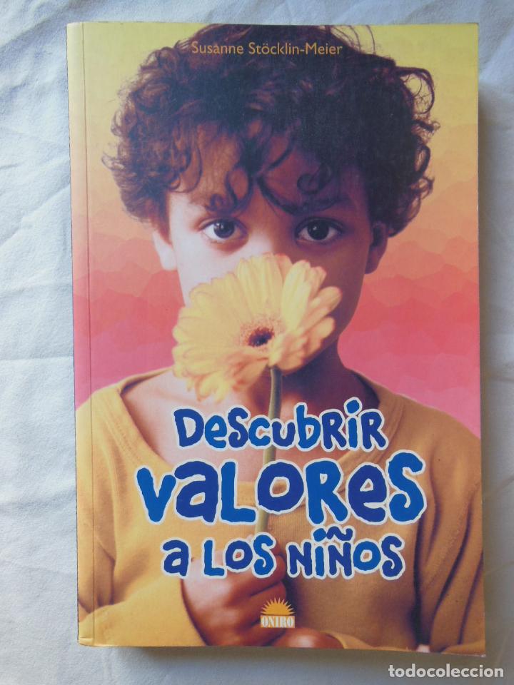 Libri di seconda mano: DESCUBRIR VALORES A LOS NI&Ntilde;OS. 2004 SUSANNE STOCKLIN-MEIER
