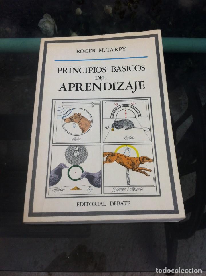 Libros de segunda mano: ROGER M. TARPY. PRINCIPIOS B&Aacute;SICOS DEL APRENDIZAJE. ED. DEBATE, 1977 - Foto 1