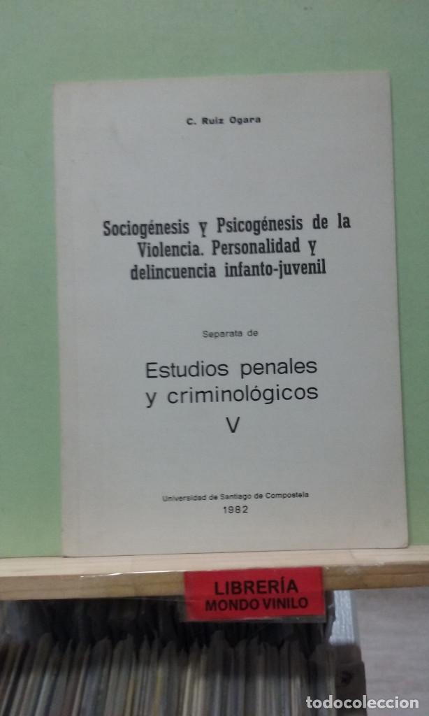 Libri di seconda mano: Sociog&eacute;nesis y psicog&eacute;nesis de la violencia. Pedrsonalidad y delincuencia infanto-juvenil