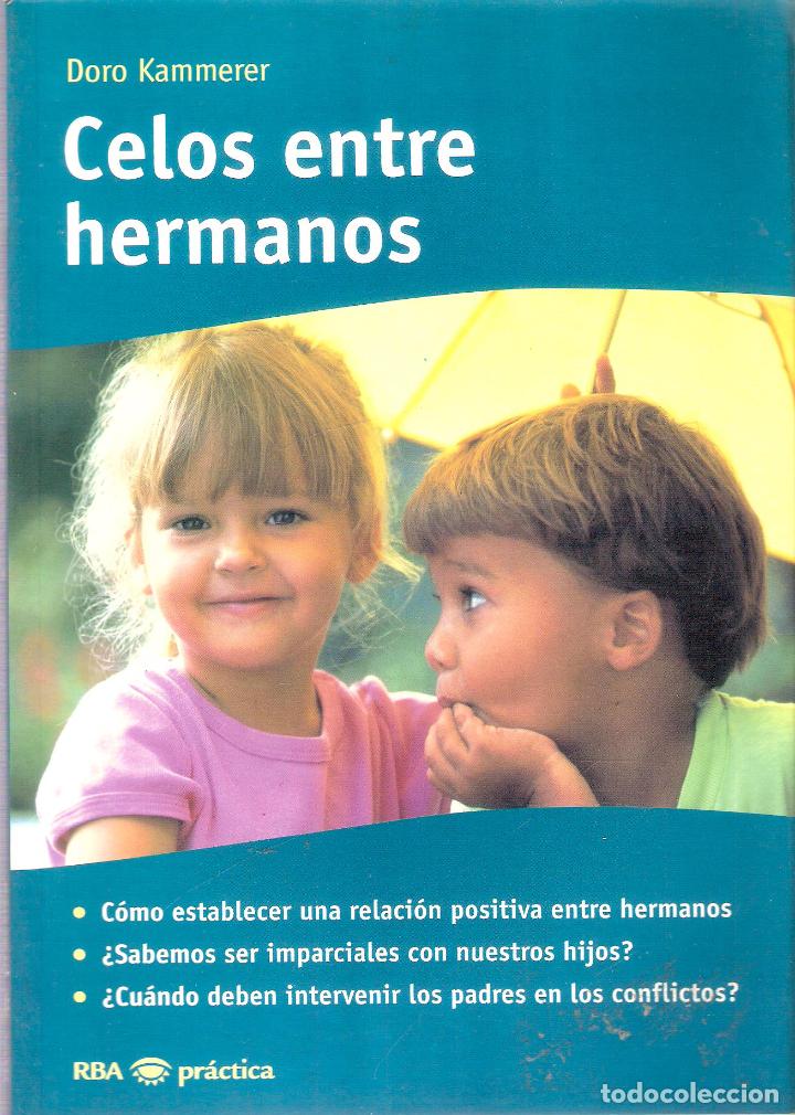 Libros de segunda mano: CELOS ENTRE HERMANOS - DORO KAMMERER - Foto 1