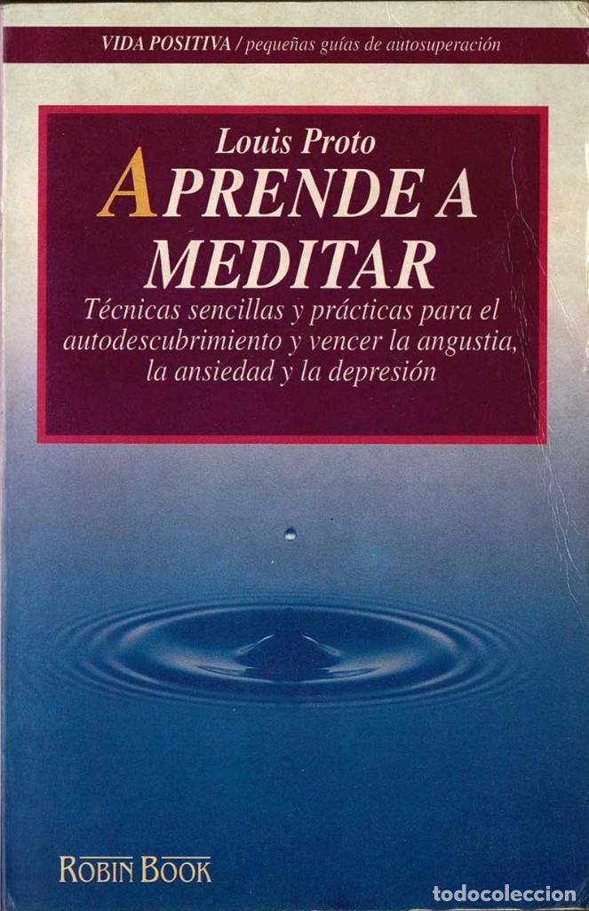 Libros de segunda mano: Aprende a meditar - Louis Proto - Foto 1