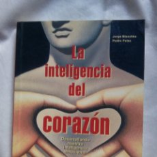 Libros de segunda mano: LA INTELIGENCIA DEL CORAZÓN / J. BLASCHKE, PEDRO PALAO. Lote 264124030