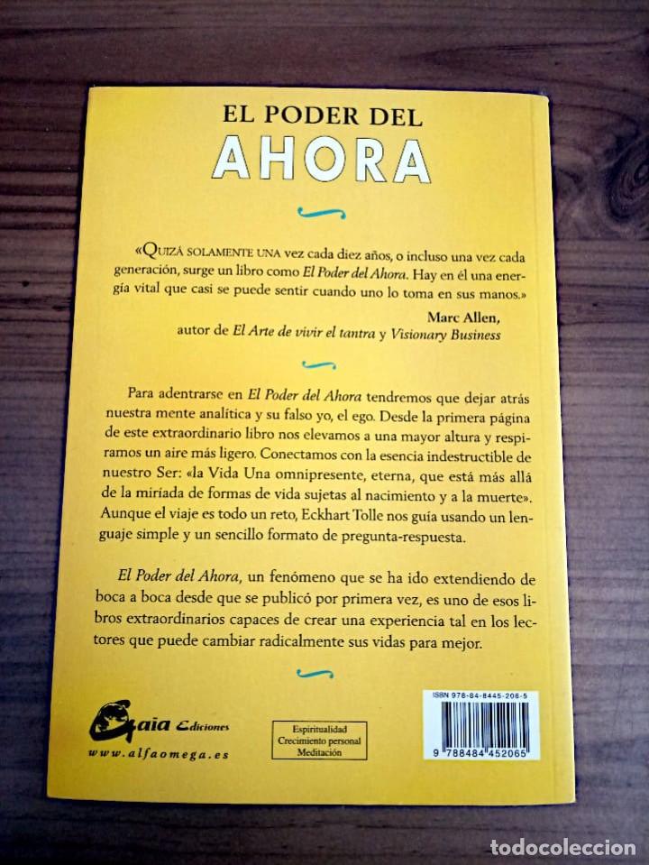 Libros de segunda mano: EL PODER DEL AHORA. ECKHART TOLLE. GAIA EDICIONES. 1 &ordf; ED. 2007 - 2014 - Foto 4