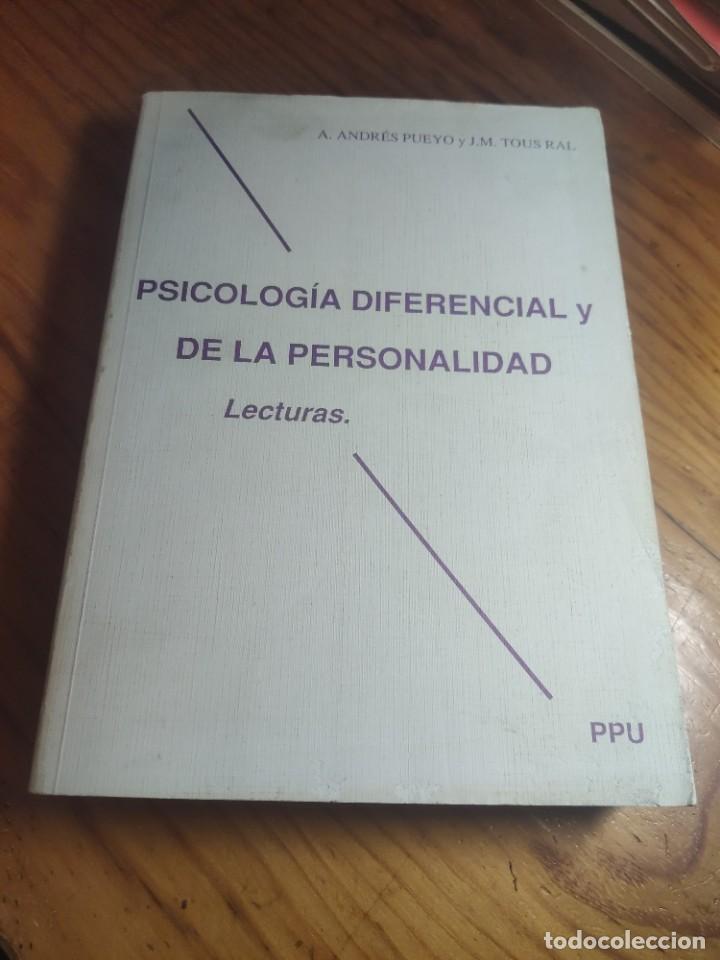 Libri di seconda mano: Psicolog&iacute;a diferencial y de la personalidad - de Antonio Andres Pueyo , Tous Real - Lecturas vol. 1