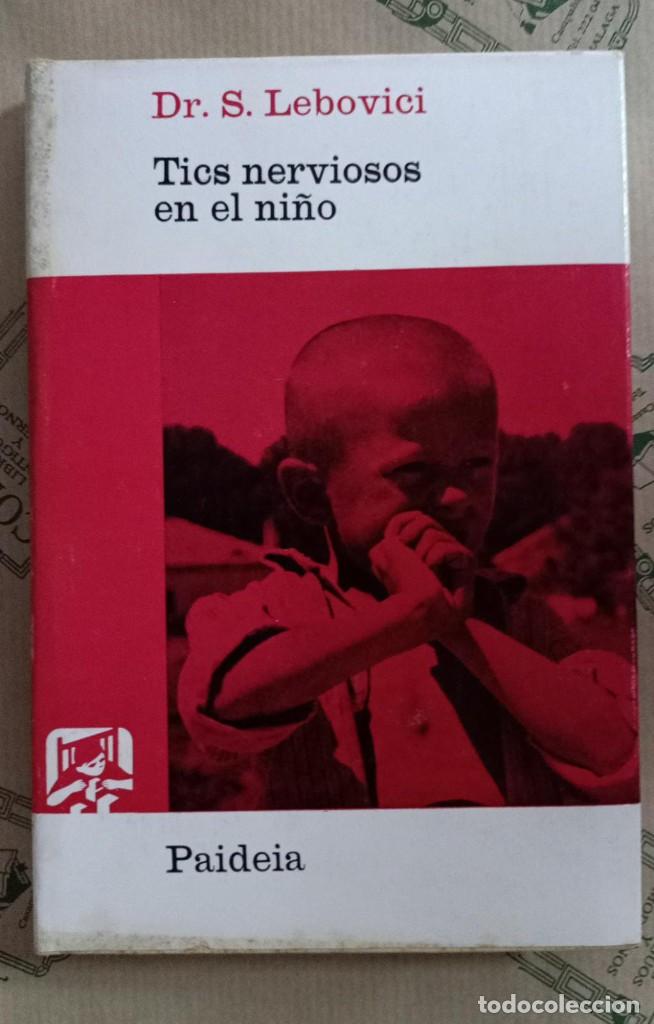 Libros de segunda mano: TICS NERVIOSOS EN EL NI&Ntilde;O, DEL DR. S. LEBOVICI - Foto 1
