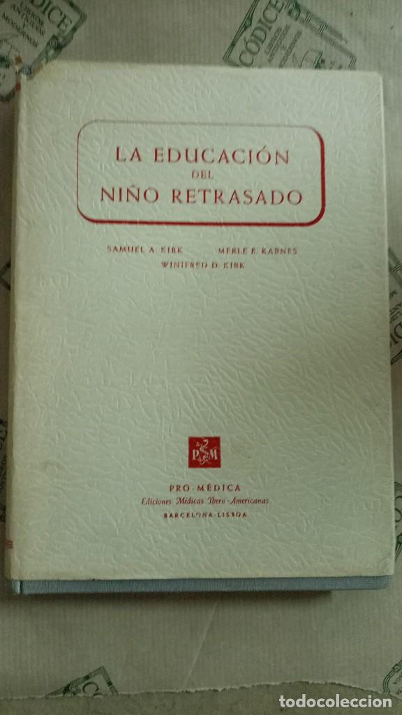 Libri di seconda mano: LA EDUCACION DEL NI&Ntilde;O RETRASADO, DE SAMUEL KIRK, MERLE E. KARNES y WINIFRED D. KIRK